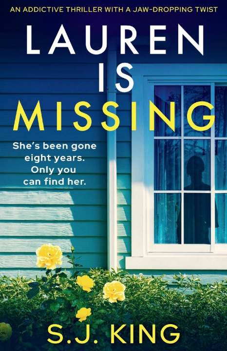 Knjiga Lauren Is Missing S.J. King