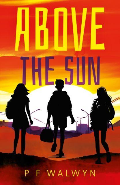 Kniha Above the Sun P F Walwyn