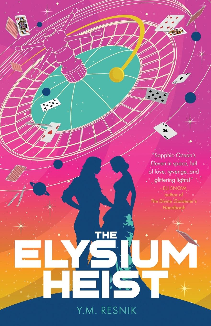 Kniha The Elysium Heist Y. M. Resnik
