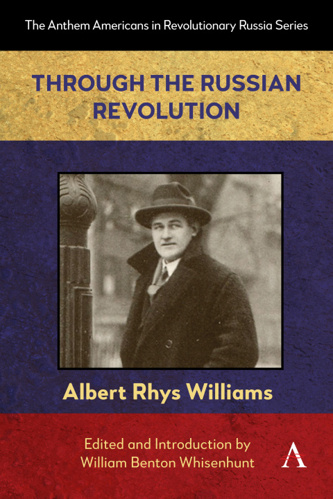 Knjiga Through the Russian Revolution William Benton Whisenhunt
