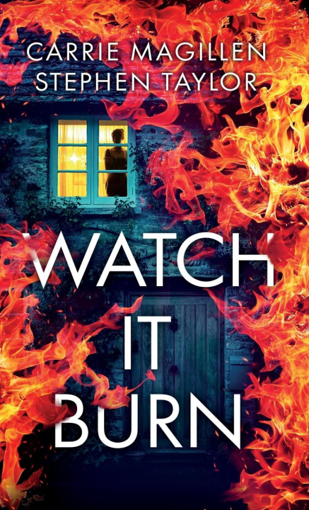 Kniha Watch It Burn Stephen Taylor