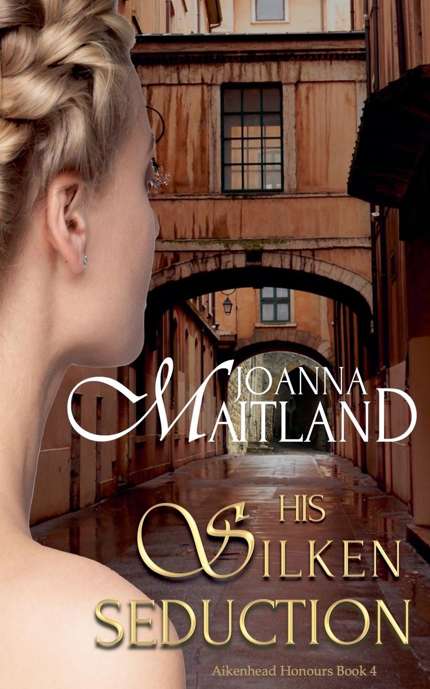 Knjiga His Silken Seduction Joanna Maitland
