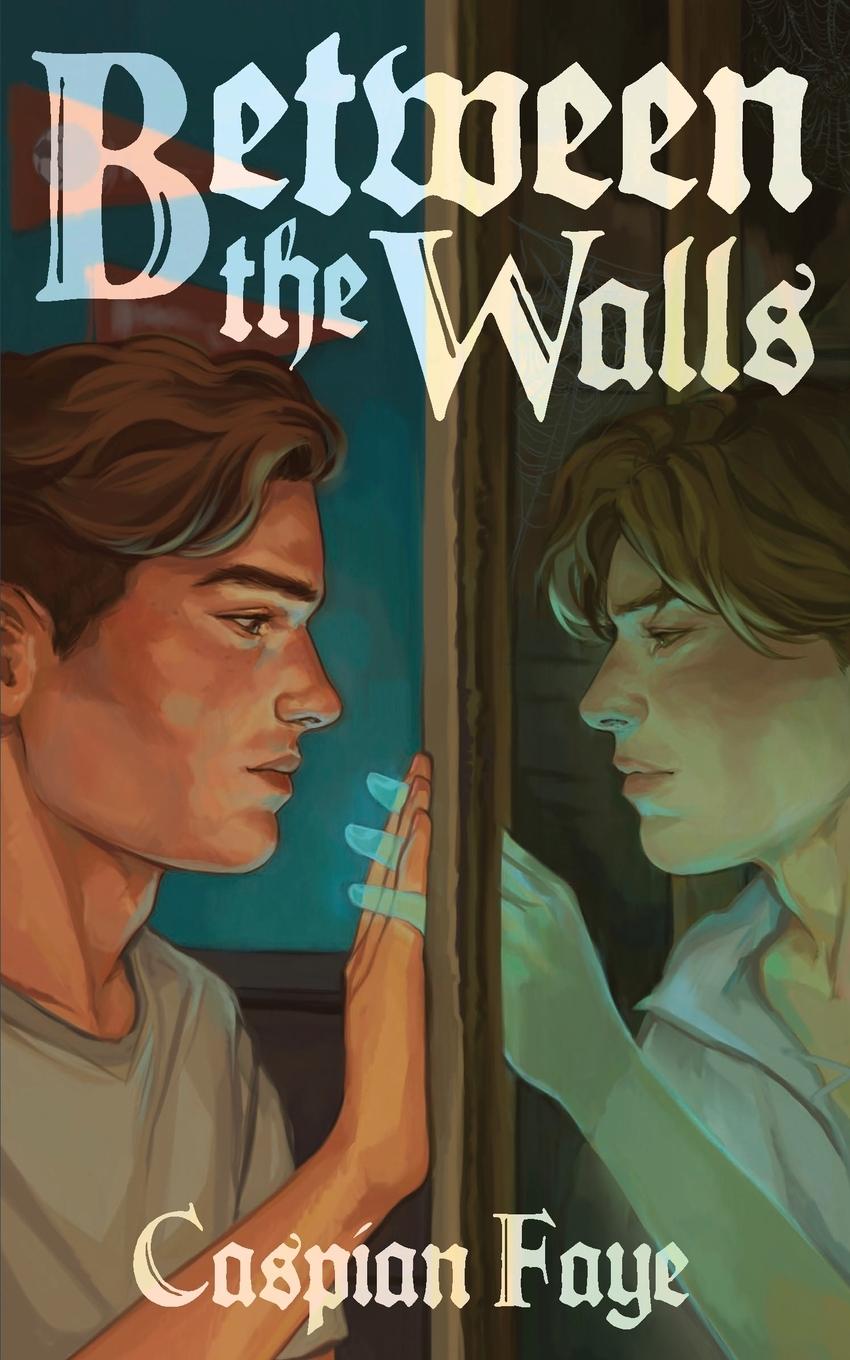 Book Between the Walls Caspian Faye