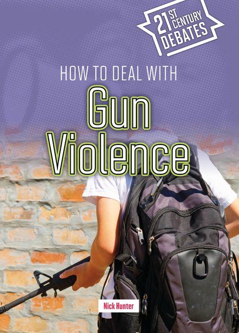 Knjiga How to Deal with Gun Violence 