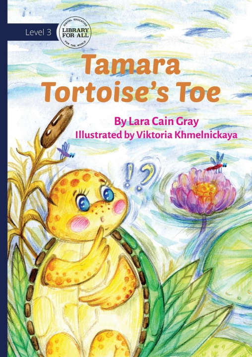 Kniha Tamara Tortoise's Toe Viktoria Khelmnickaya