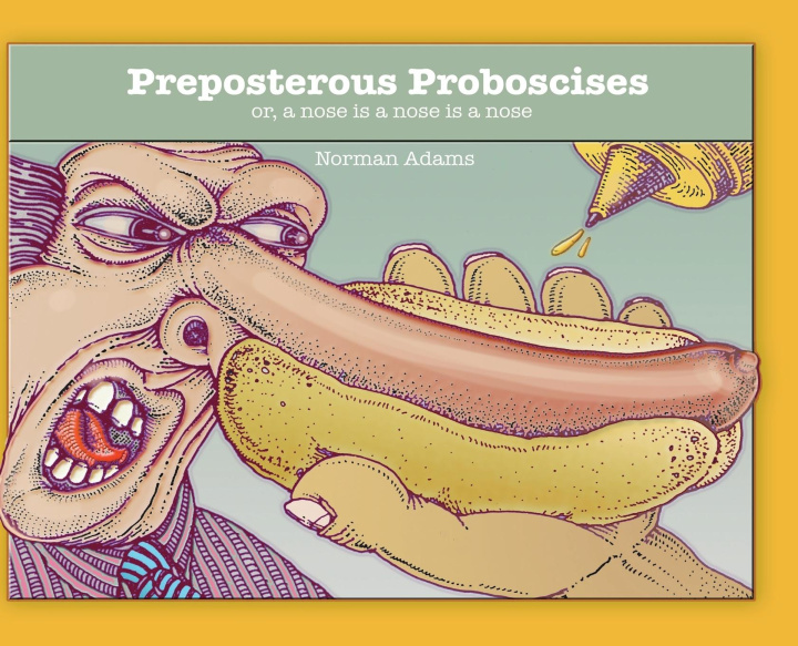 Kniha Preposterous Proboscises Norman Adams