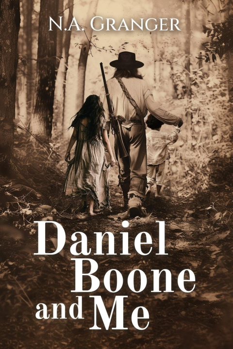 Knjiga Daniel Boone and Me 