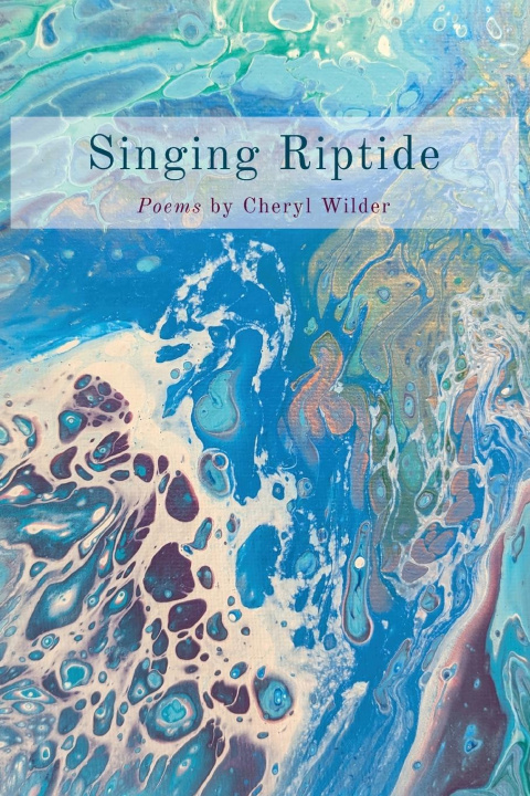 Kniha Singing Riptide Cheryl Wilder