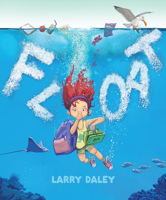 Kniha Float Larry Daley