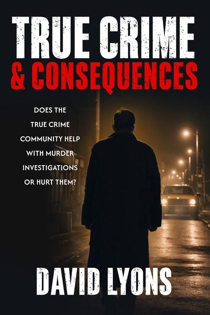 Knjiga True Crime & Consequences 