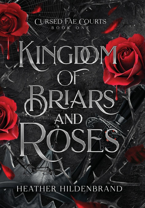 Knjiga Kingdom of Briars & Roses Heather Hildenbrand
