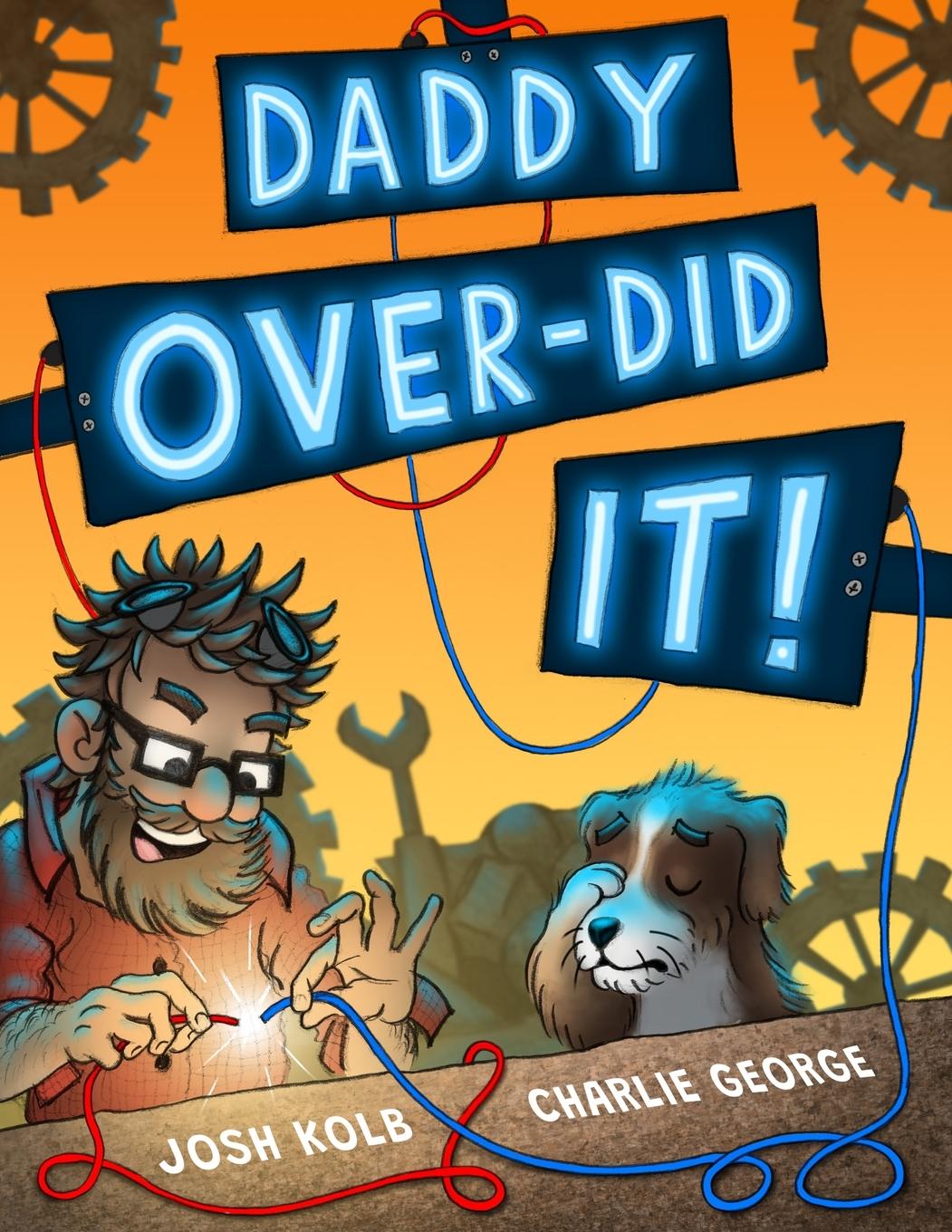Kniha Daddy Over-Did It Melissa Kolb