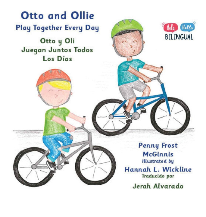 Kniha Otto and Ollie Playing Together Every Day Hannah L Wickline