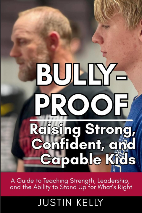 Kniha Bully-Proof Justin Kelly