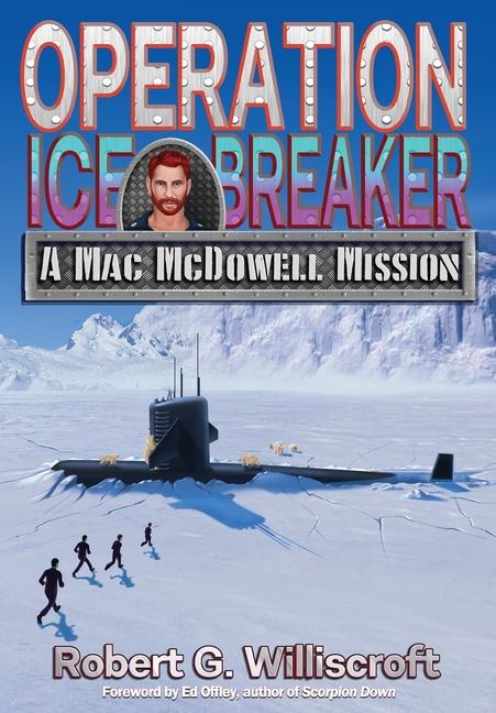 Buch Operation Ice Breaker Robert G. Williscroft