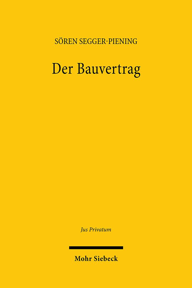 Kniha Der Bauvertrag Sören Segger-Piening