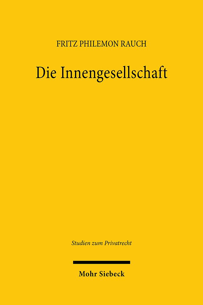 Kniha Die Innengesellschaft Fritz Philemon Rauch