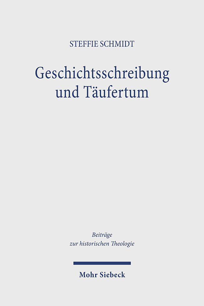 Kniha Geschichtsschreibung und Täufertum Steffie Schmidt