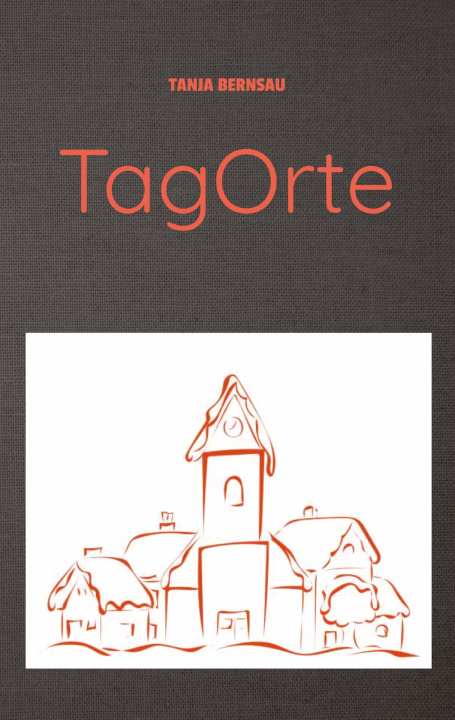 Kniha TagOrte Tanja Bernsau