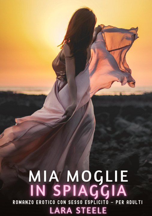 Książka Mia Moglie in Spiaggia Lara Steele