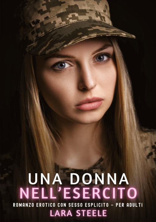 Kniha Una Donna nell'Esercito Lara Steele
