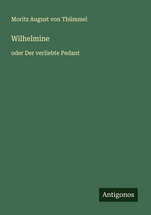Knjiga Wilhelmine Moritz August von Thümmel