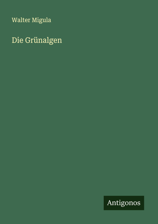 Book Die Grünalgen Walter Migula