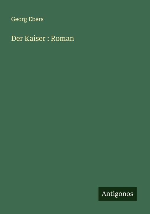 Kniha Der Kaiser : Roman 