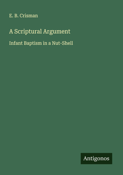 Kniha A Scriptural Argument 