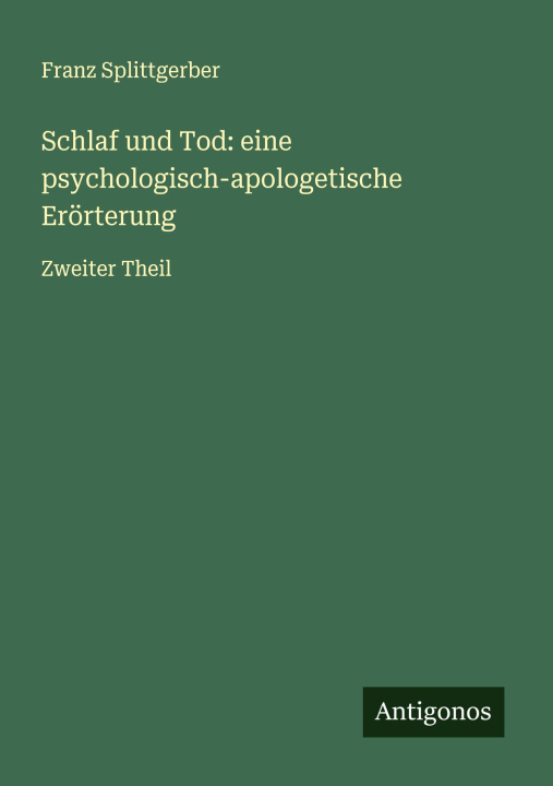 Kniha Schlaf und Tod: eine psychologisch-apologetische Erörterung 