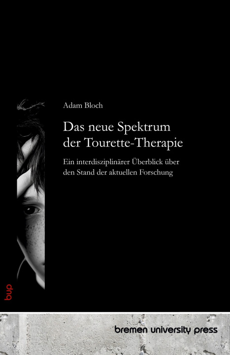 Kniha Das neue Spektrum der Tourette-Therapie 