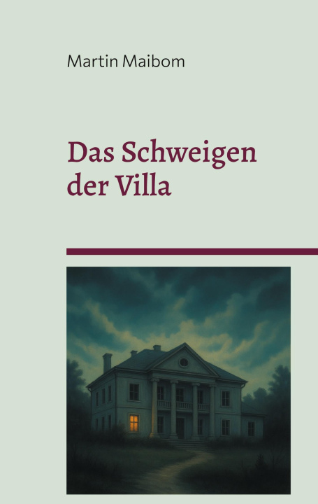 Kniha Das Schweigen der Villa Martin Maibom