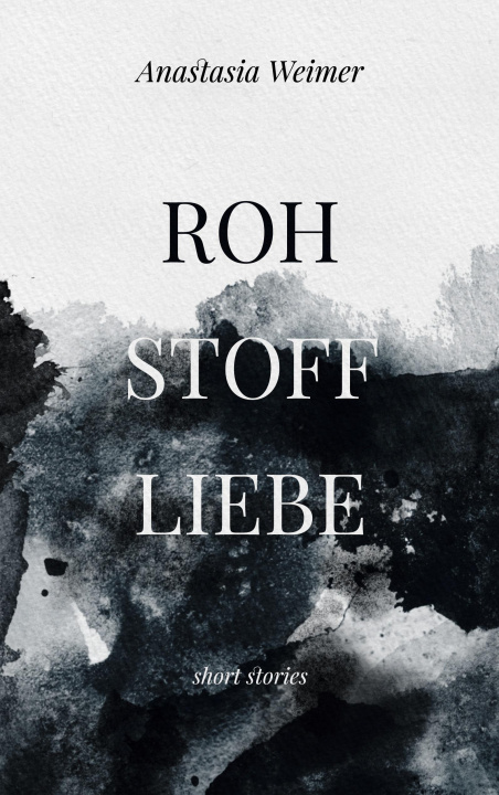Buch Rohstoffliebe Anastasia Weimer