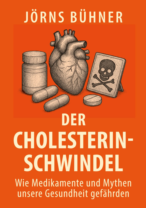 Kniha Der Cholesterin-Schwindel Jörns Bühner