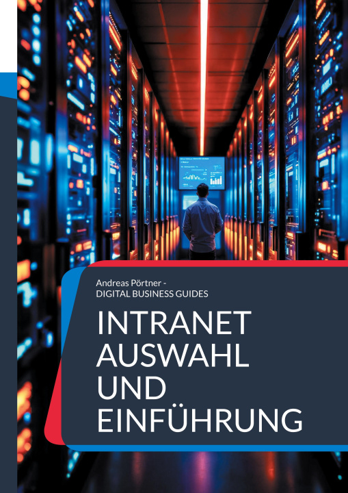 Knjiga Intranet Auswahl und Einführung Andreas Pörtner