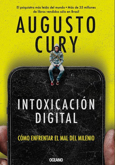 Knjiga Intoxicación Digital / Digital Intoxication Cury