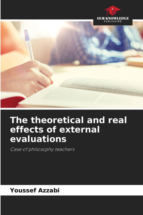 Kniha The theoretical and real effects of external evaluations Youssef Azzabi