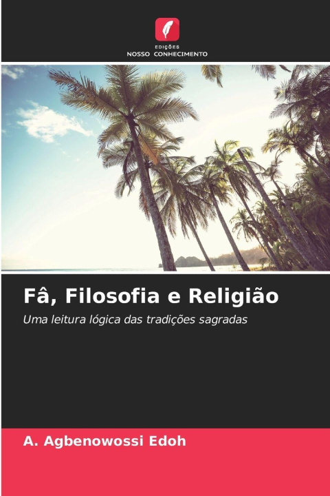 Knjiga Fâ, Filosofia e Religião A. Agbenowossi EDOH