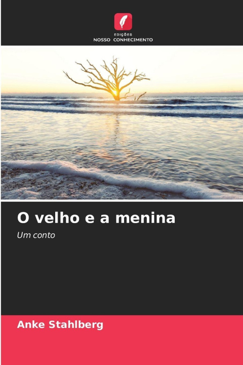 Kniha O velho e a menina Anke Stahlberg