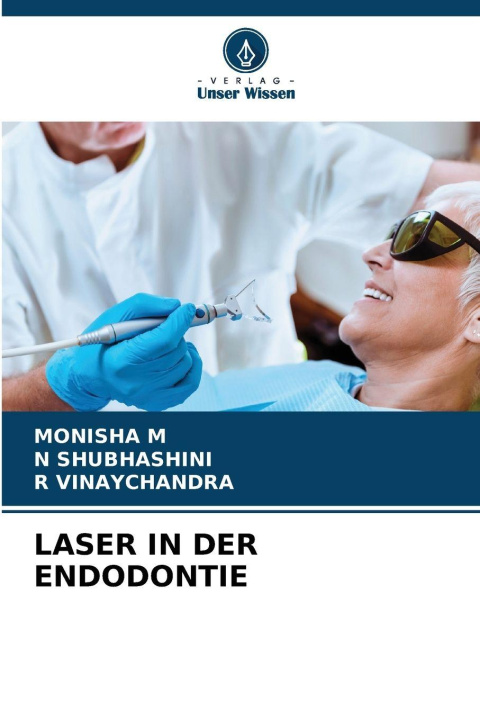 Knjiga LASER IN DER ENDODONTIE N. Shubhashini