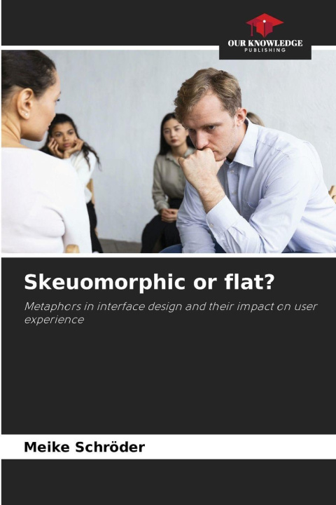 Knjiga Skeuomorphic or flat? Meike Schröder
