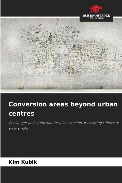 Kniha Conversion areas beyond urban centres Kim Kubik