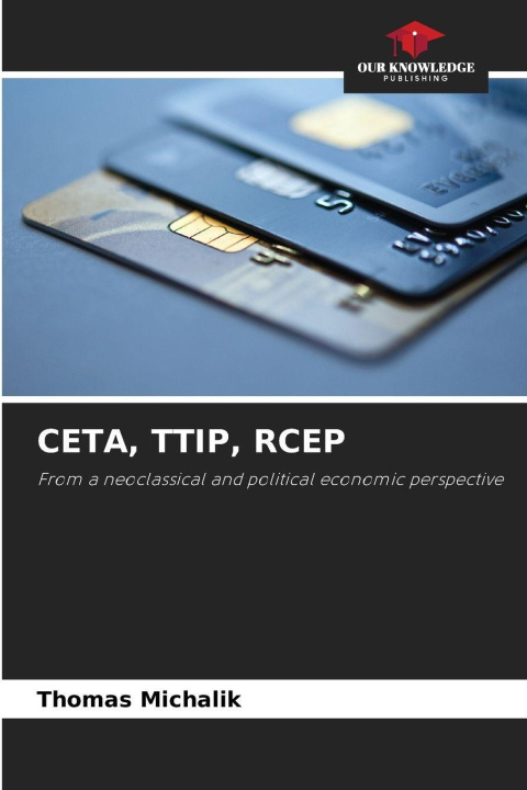 Kniha CETA, TTIP, RCEP Thomas Michalik