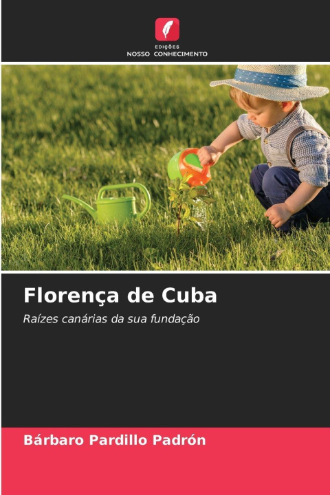 Kniha Florença de Cuba Bárbaro Pardillo Padrón