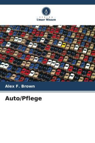 Kniha Auto/Pflege Alex F. Brown