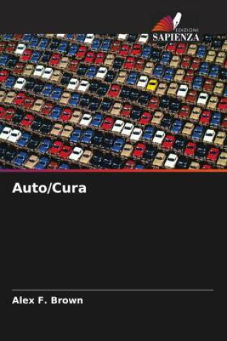 Kniha Auto/Cura Alex F. Brown
