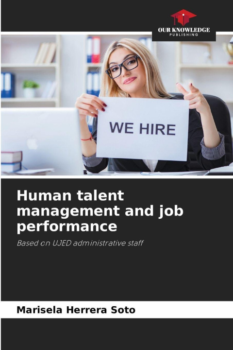 Knjiga Human talent management and job performance Marisela Herrera Soto
