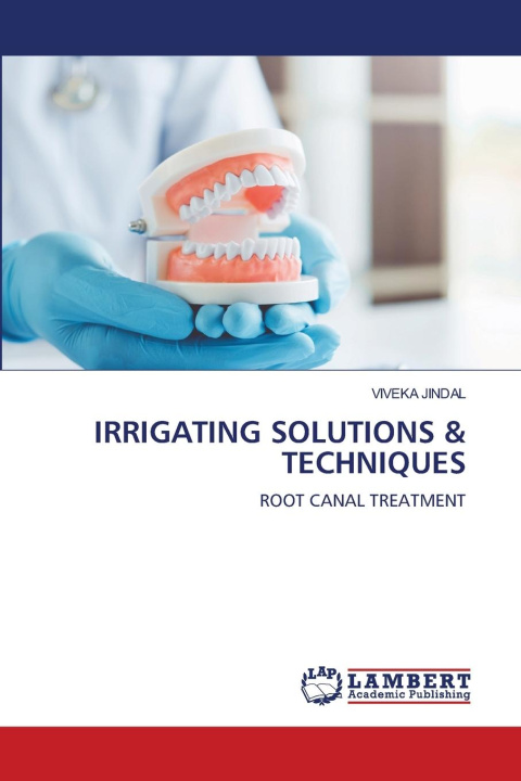 Kniha IRRIGATING SOLUTIONS & TECHNIQUES VIVEKA JINDAL