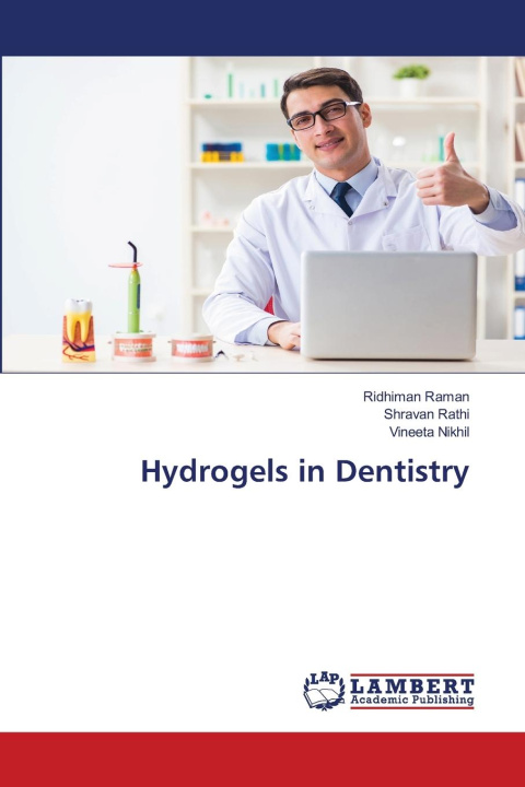 Kniha Hydrogels in Dentistry Shravan Rathi