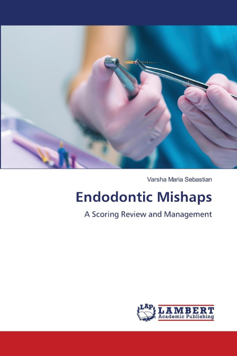 Kniha Endodontic Mishaps Varsha Maria Sebastian
